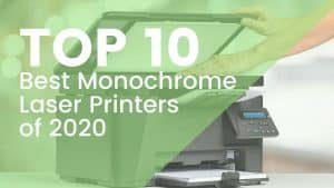 Top 10 Best Monochrome Laser Printers of 2020 monochrome laser printer featured image joes printer buying guide