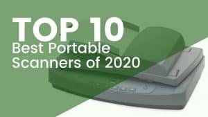 Top 10 Best Portable Scanners of 2020 joes printer buying guide featured image