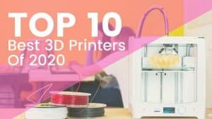 Top 10 | Best 3D Printers Of 2025